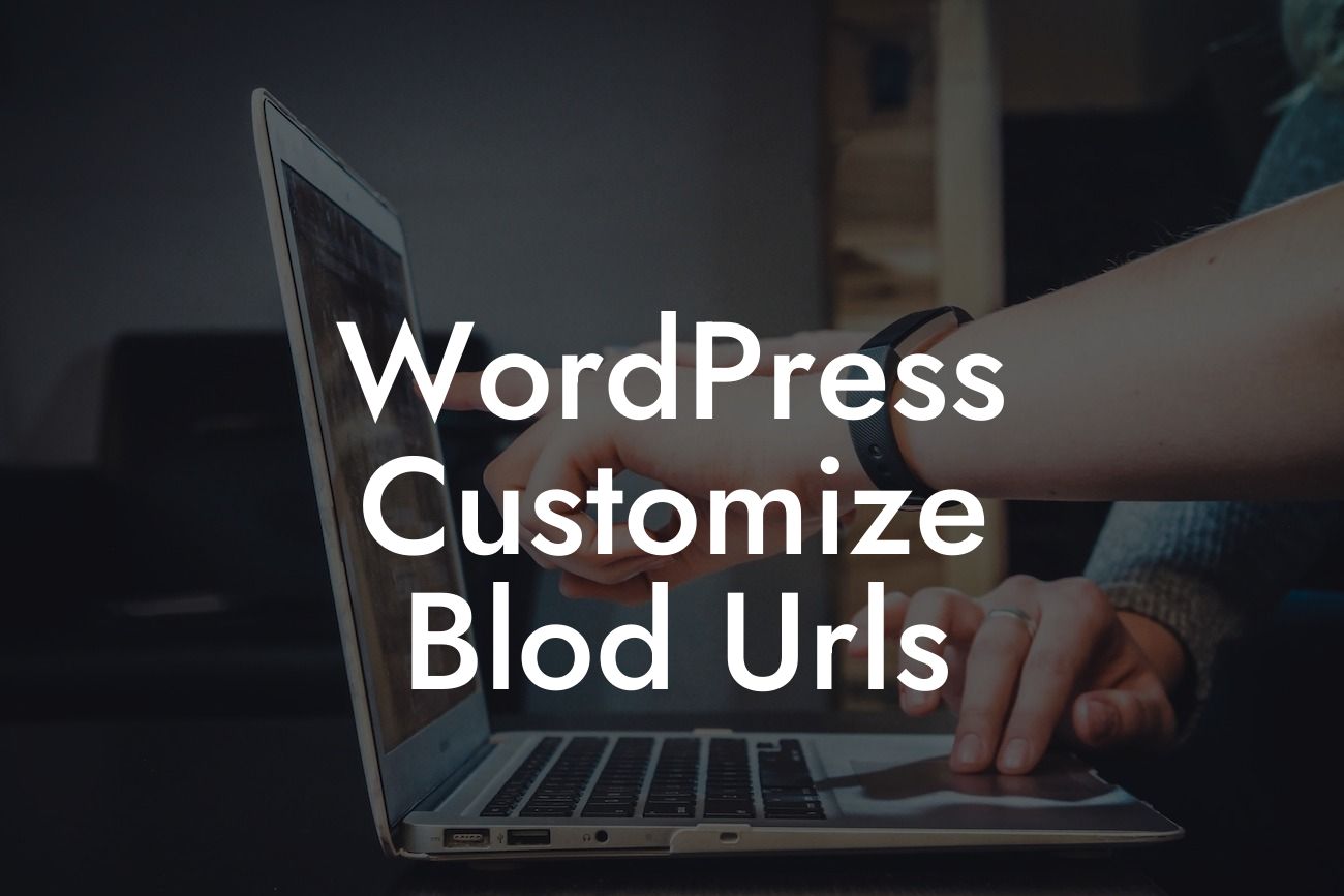 WordPress Customize Blod Urls