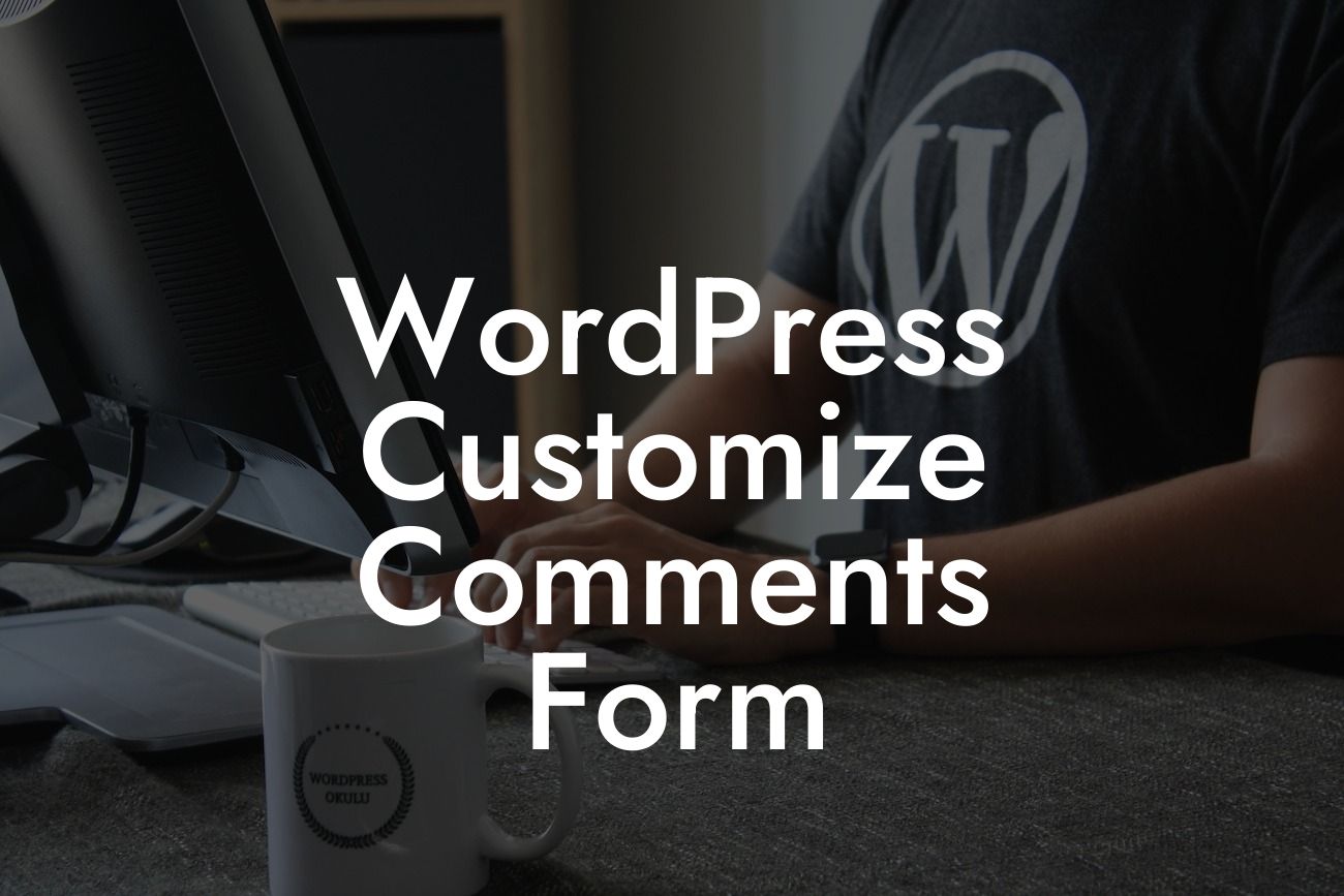 WordPress Customize Comments Form