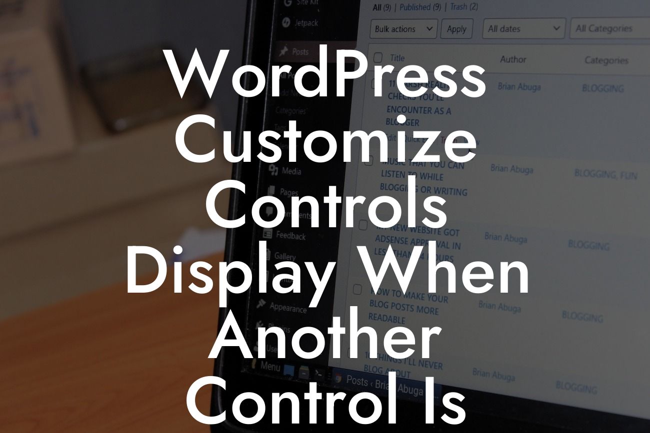 WordPress Customize Controls Display When Another Control Is Selected