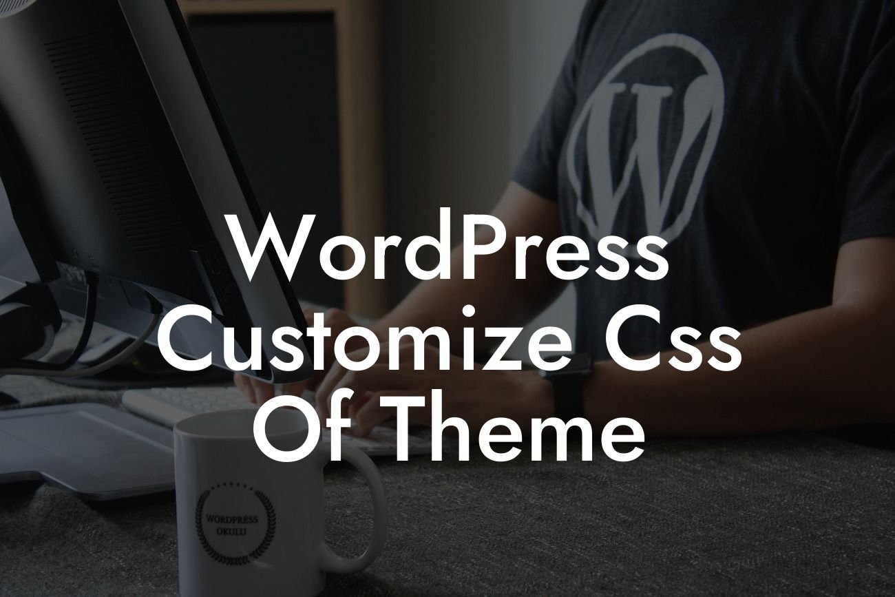 WordPress Customize Css Of Theme