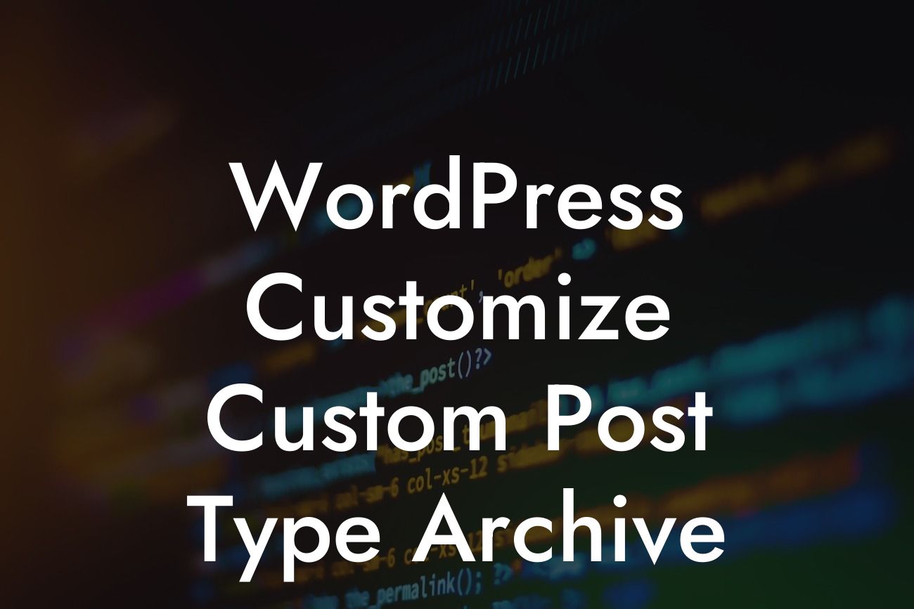 WordPress Customize Custom Post Type Archive