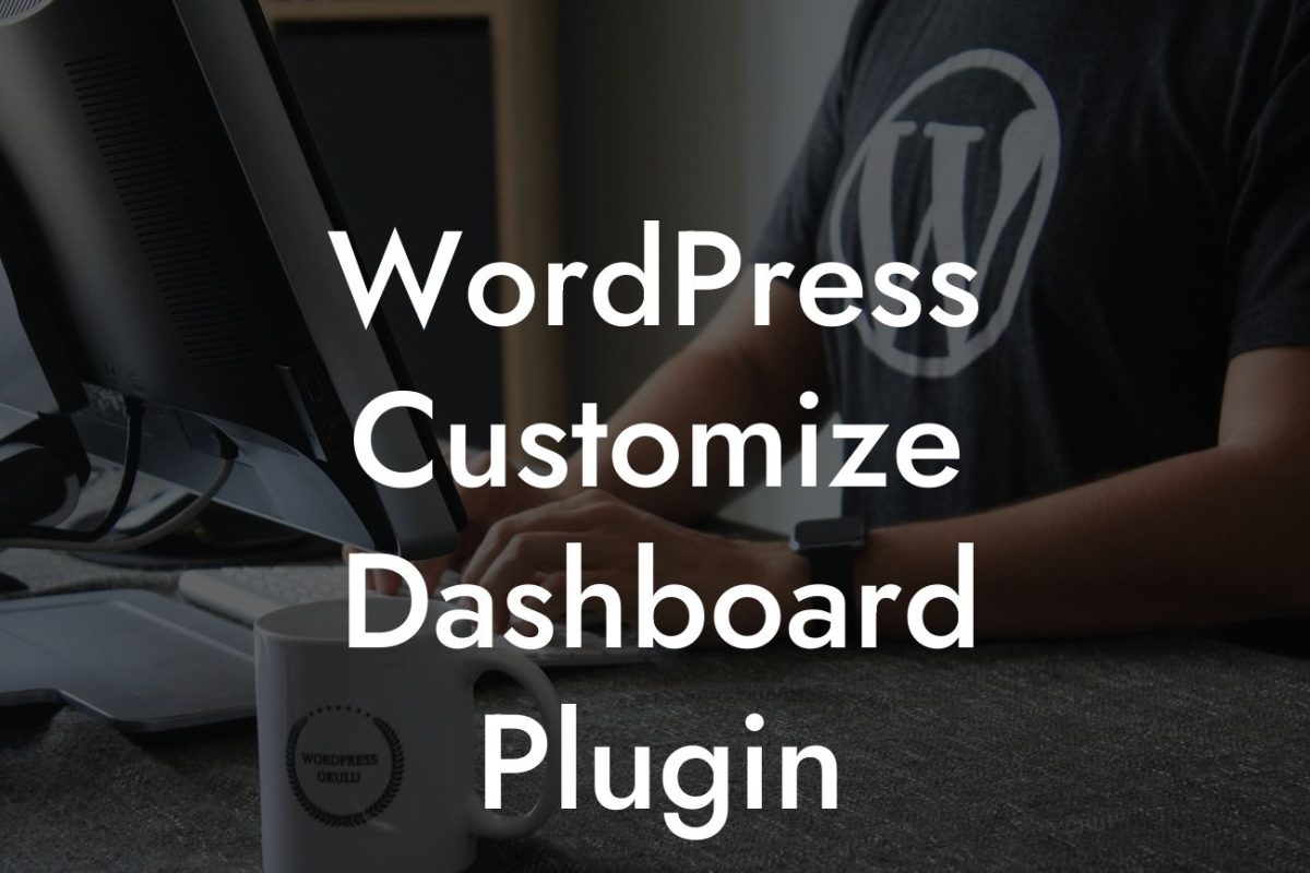 WordPress Customize Dashboard Plugin