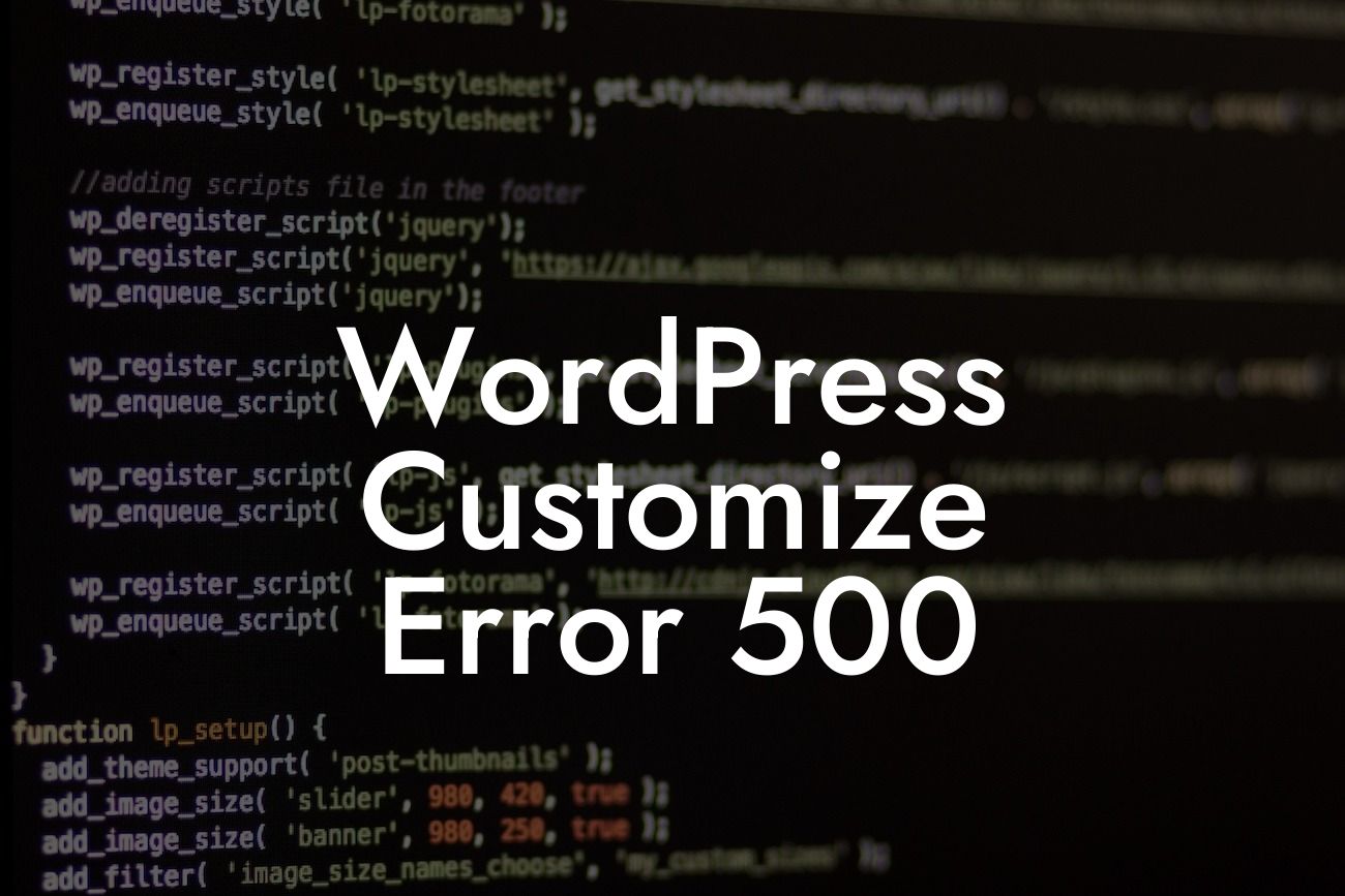 WordPress Customize Error 500