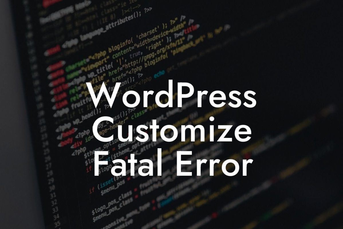 WordPress Customize Fatal Error