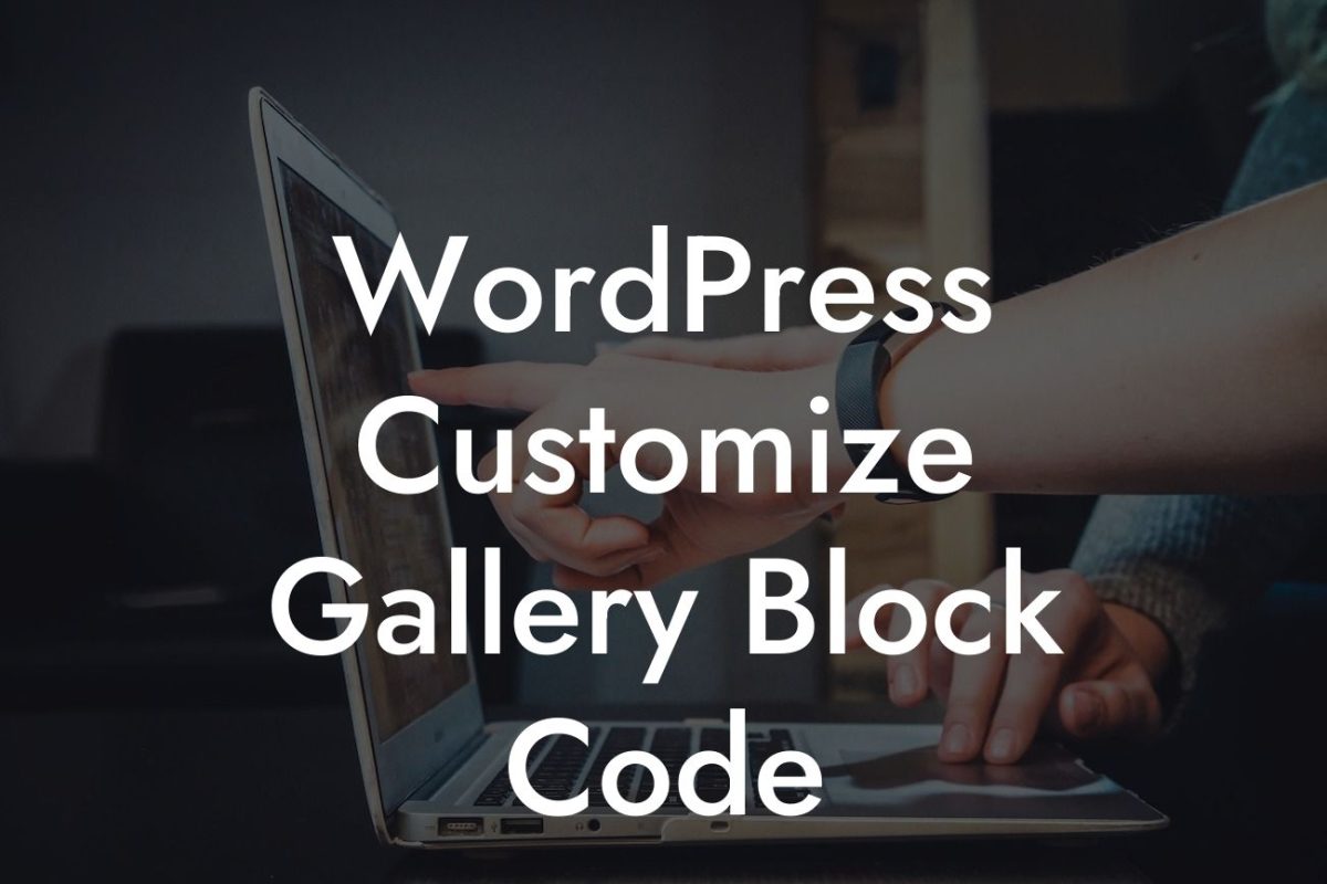 WordPress Customize Gallery Block Code