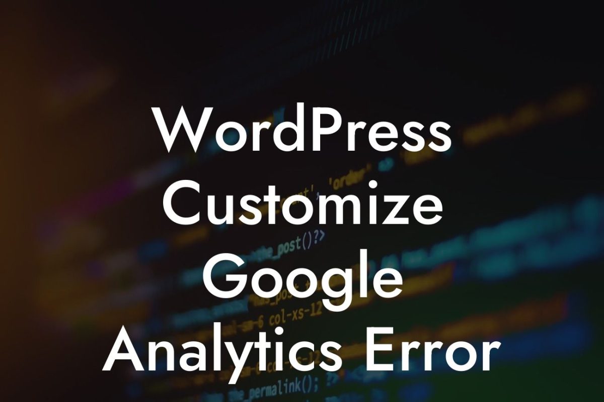 WordPress Customize Google Analytics Error