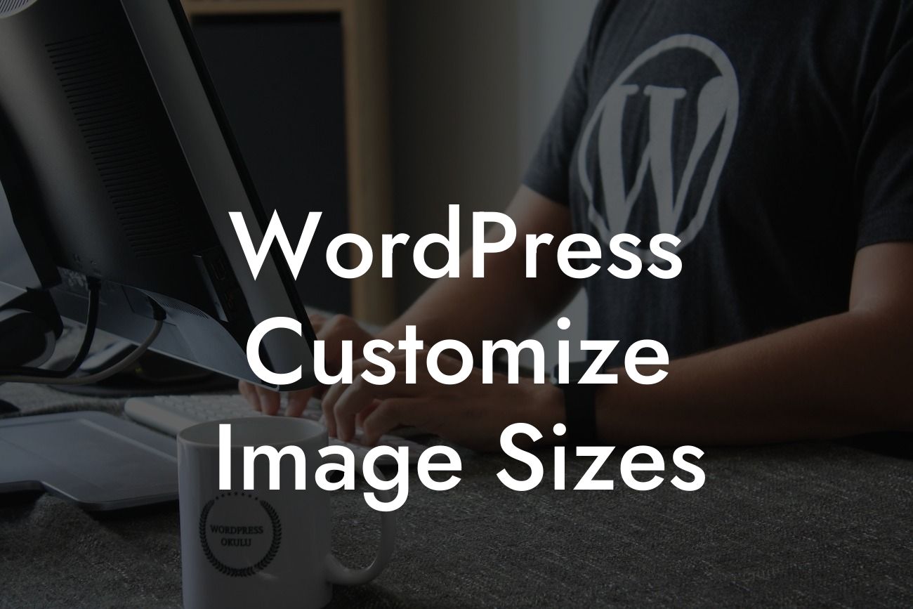 WordPress Customize Image Sizes