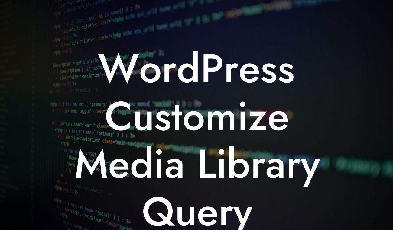 WordPress Customize Media Library Query