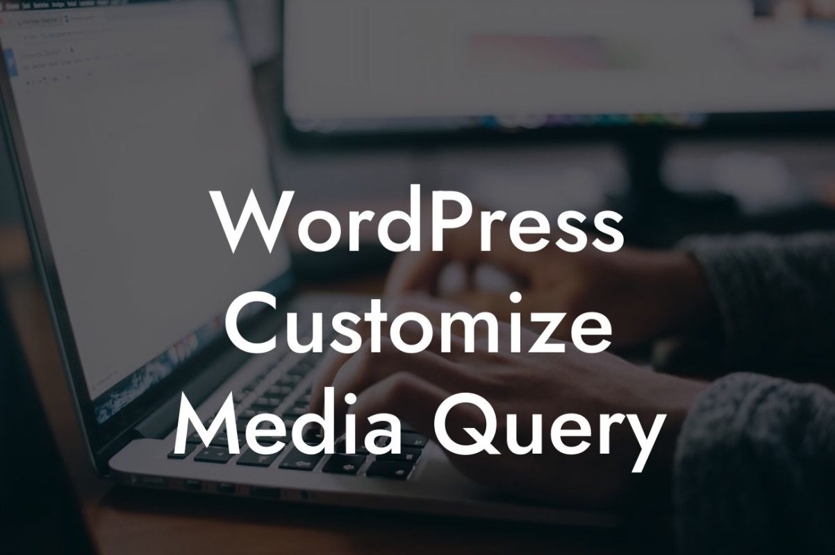 WordPress Customize Media Query
