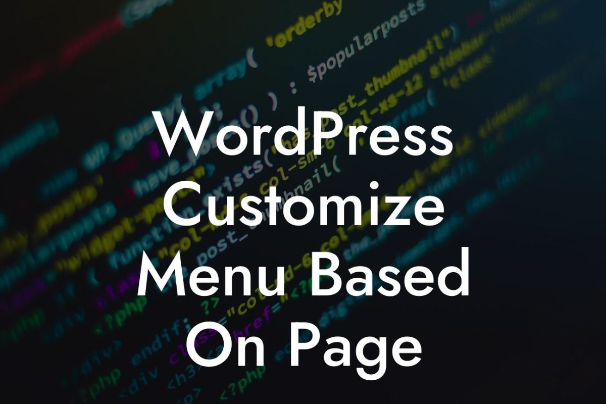 WordPress Customize Menu Based On Page