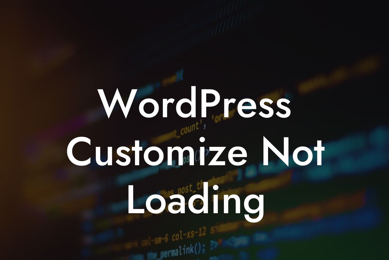 WordPress Customize Not Loading