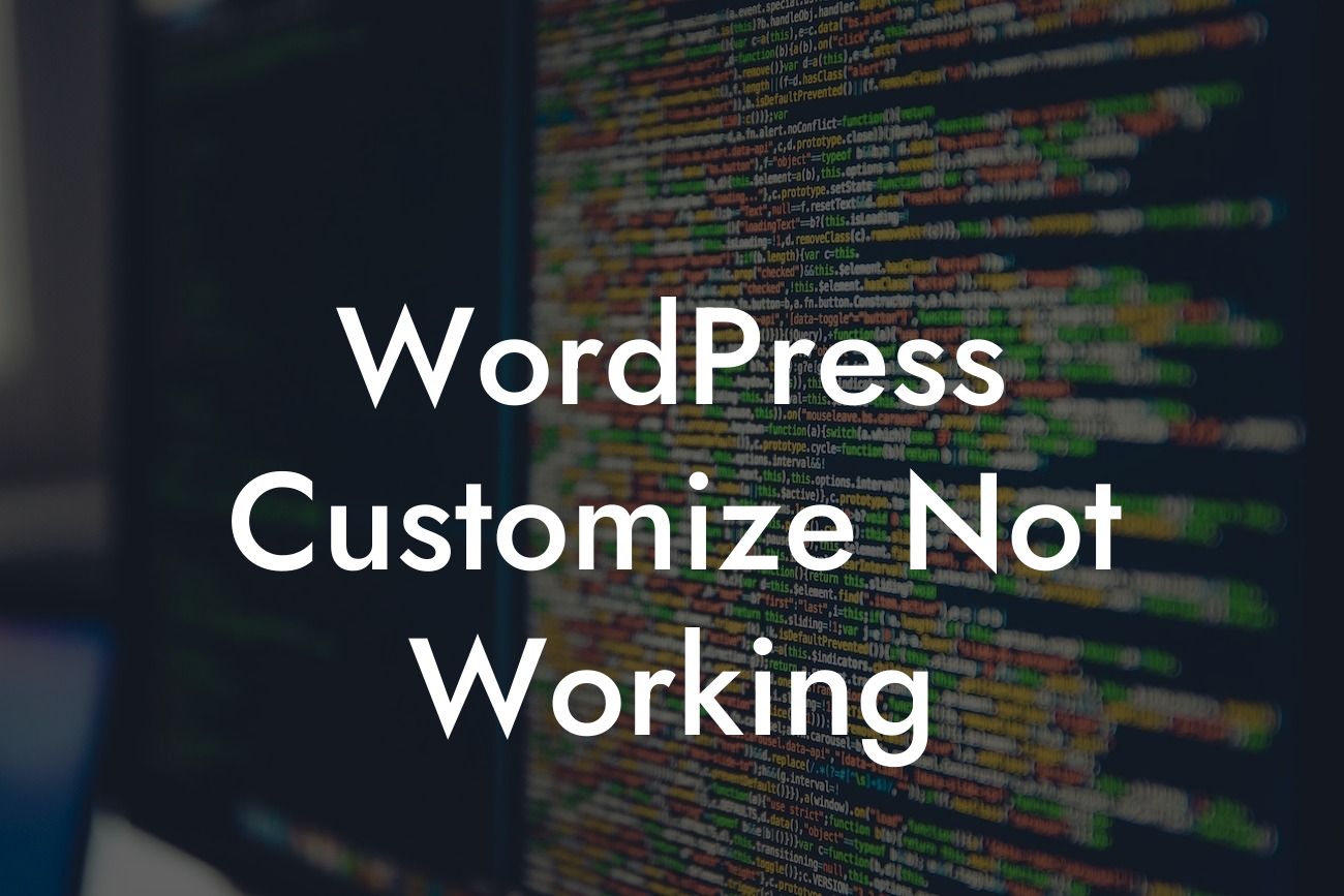 WordPress Customize Not Working