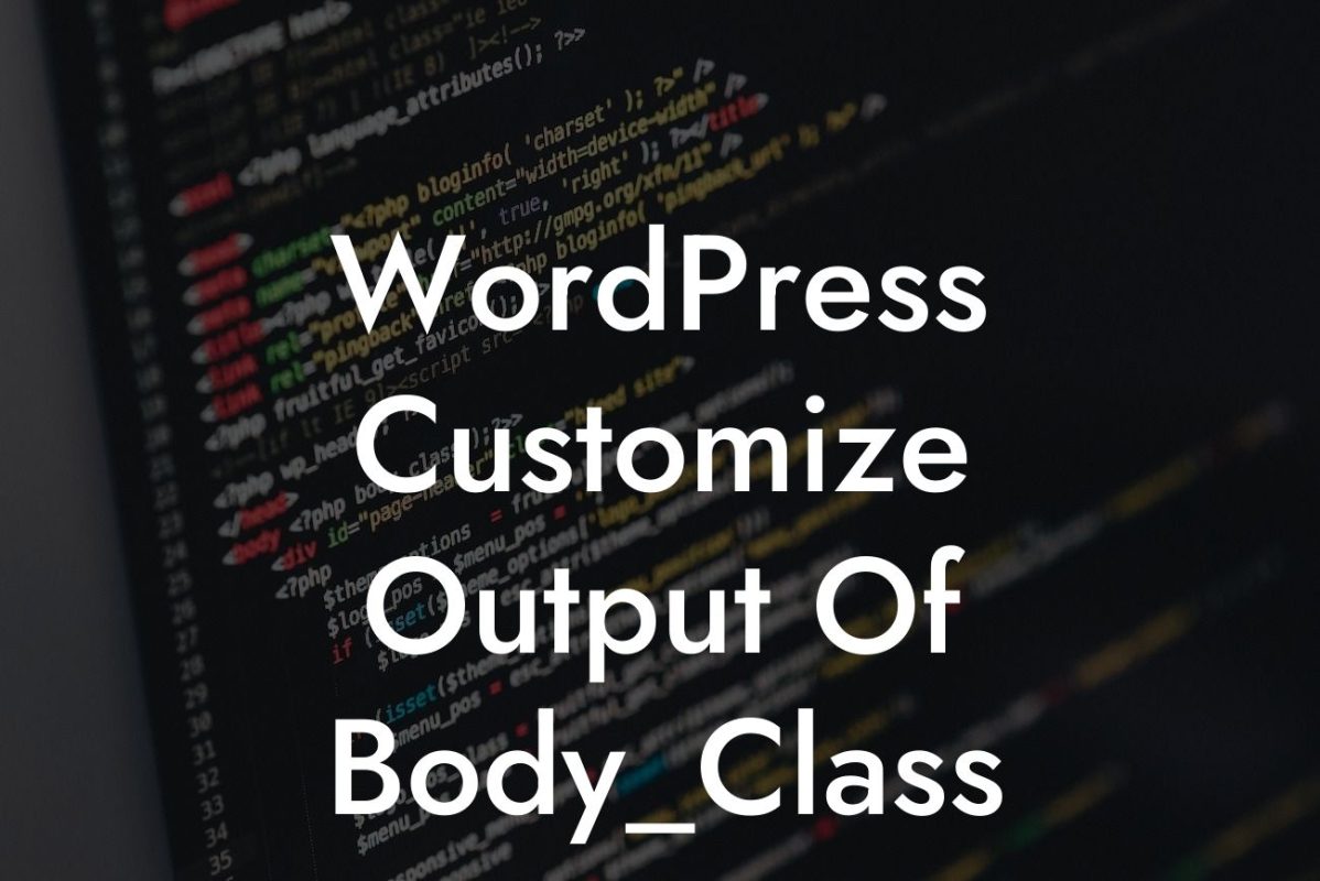 WordPress Customize Output Of Body_Class