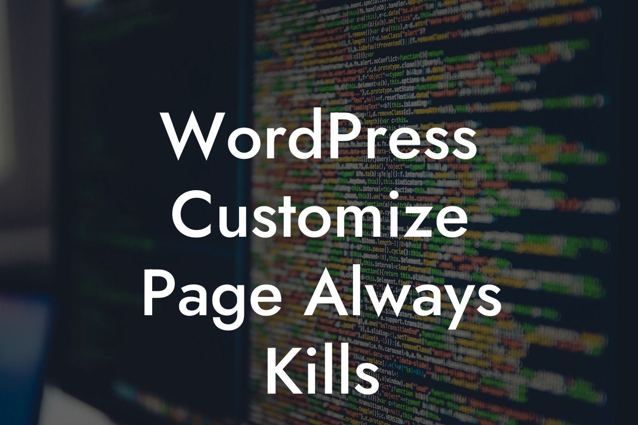 WordPress Customize Page Always Kills