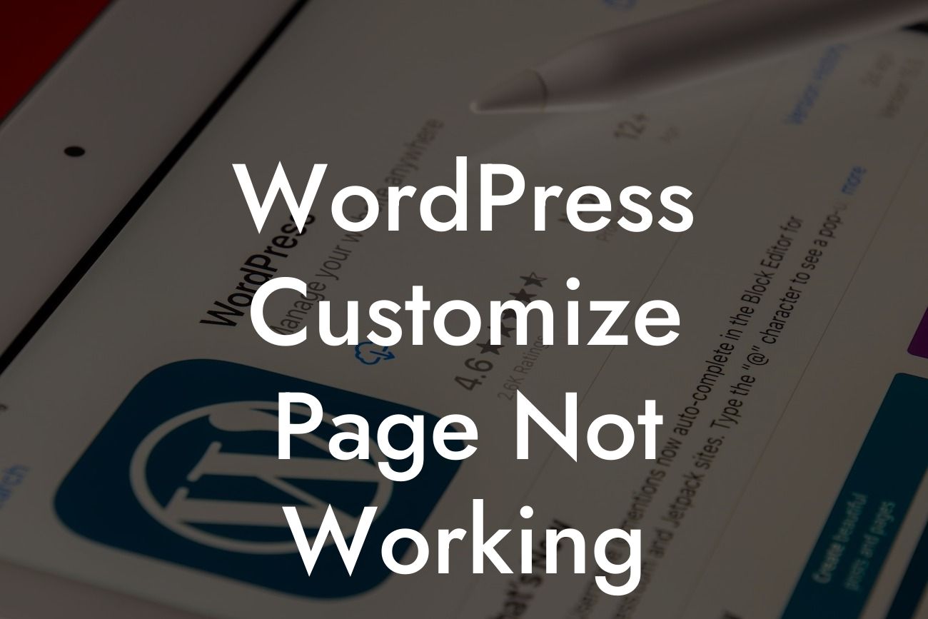 WordPress Customize Page Not Working