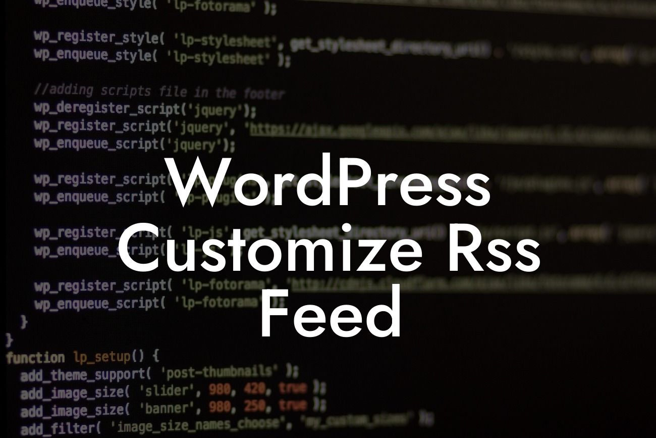 WordPress Customize Rss Feed