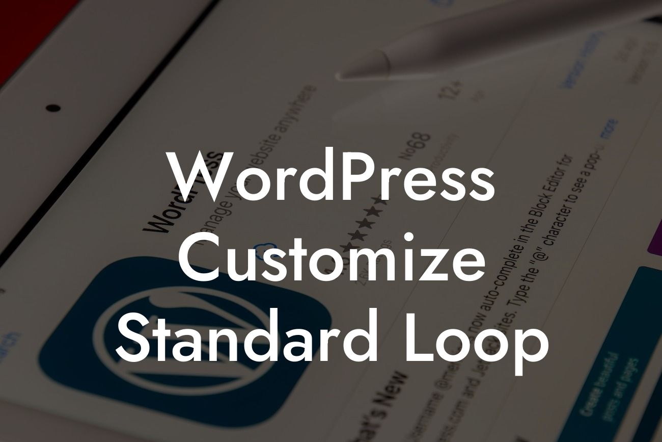 WordPress Customize Standard Loop