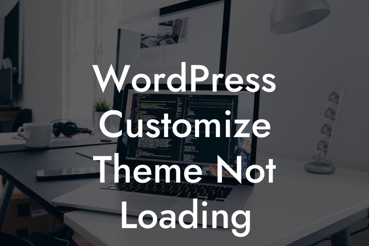 WordPress Customize Theme Not Loading