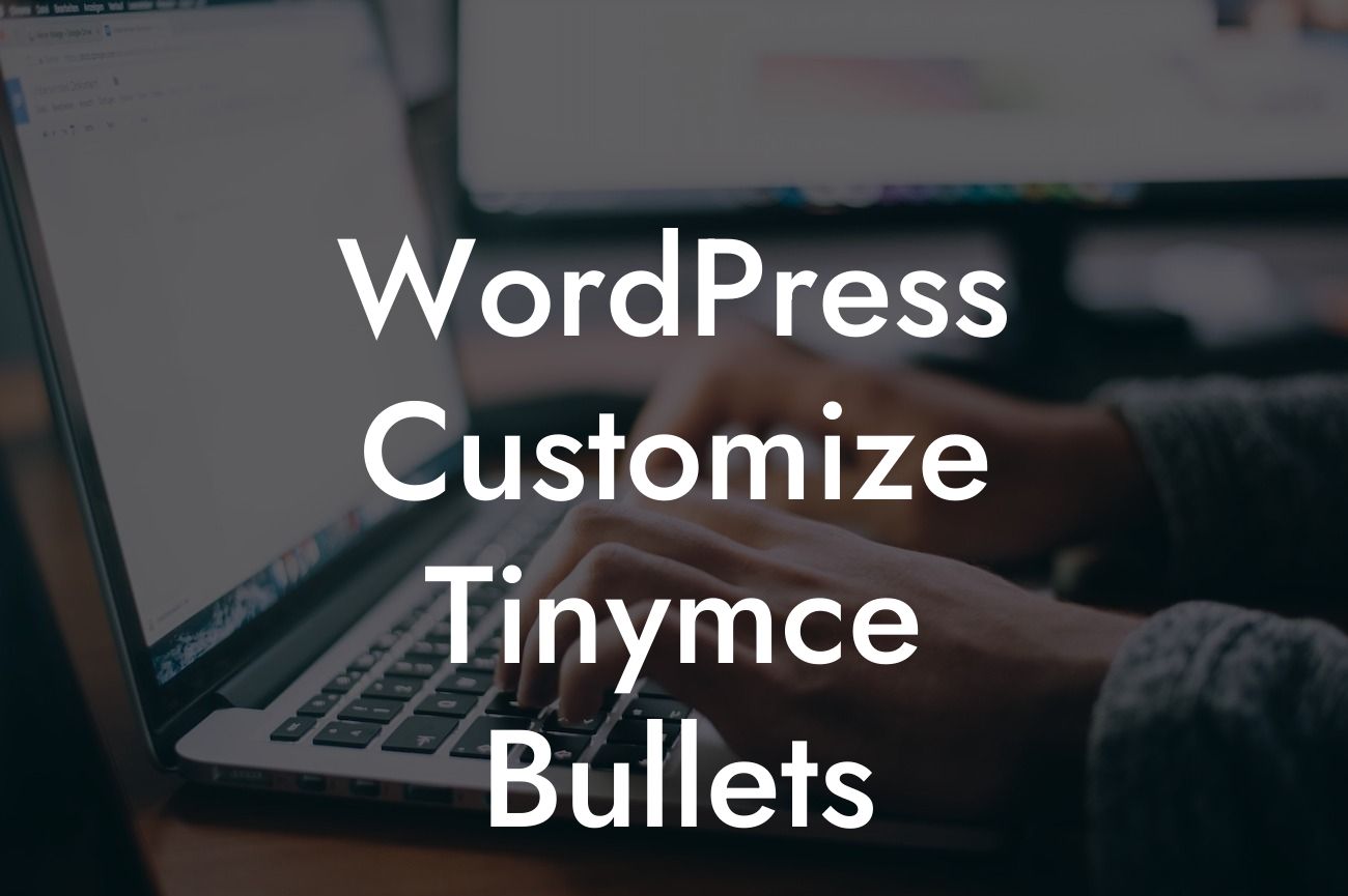 WordPress Customize Tinymce Bullets