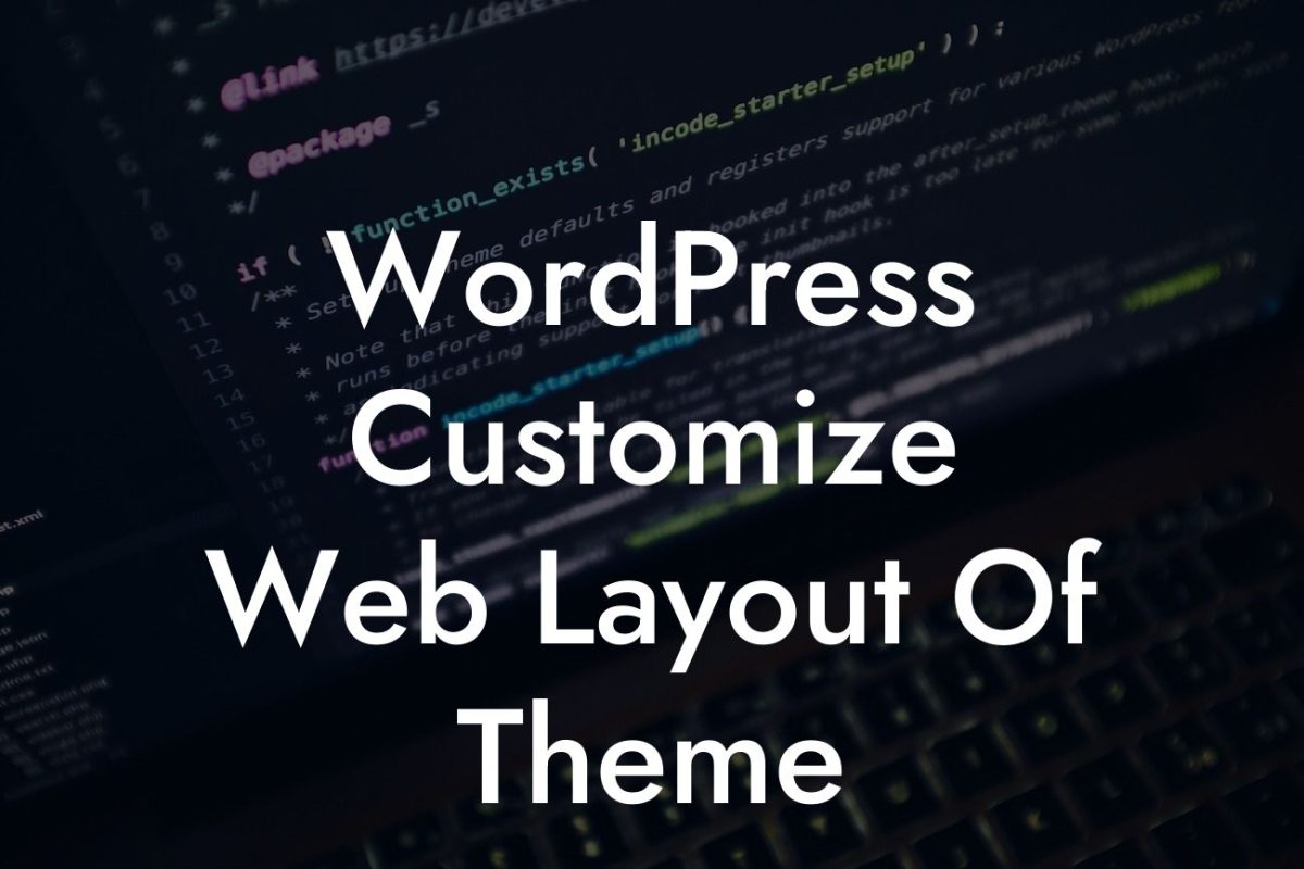 WordPress Customize Web Layout Of Theme