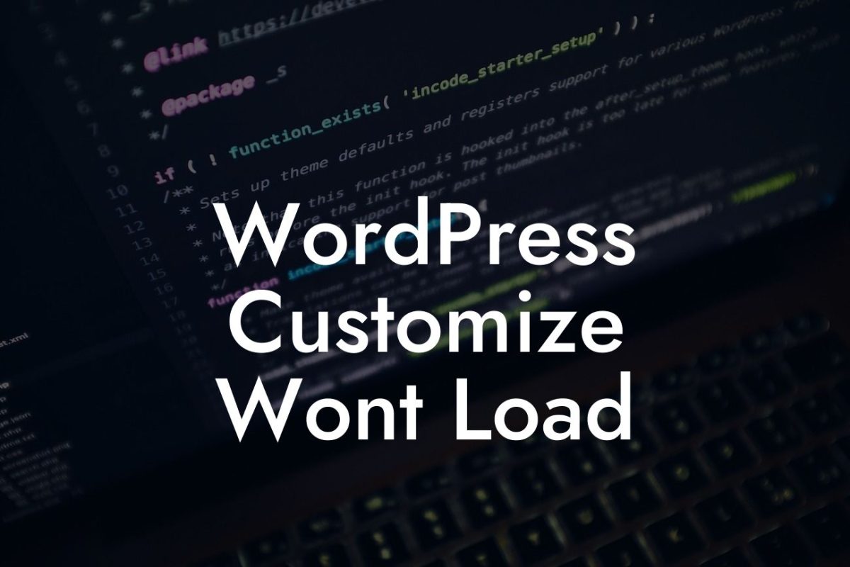 WordPress Customize Wont Load