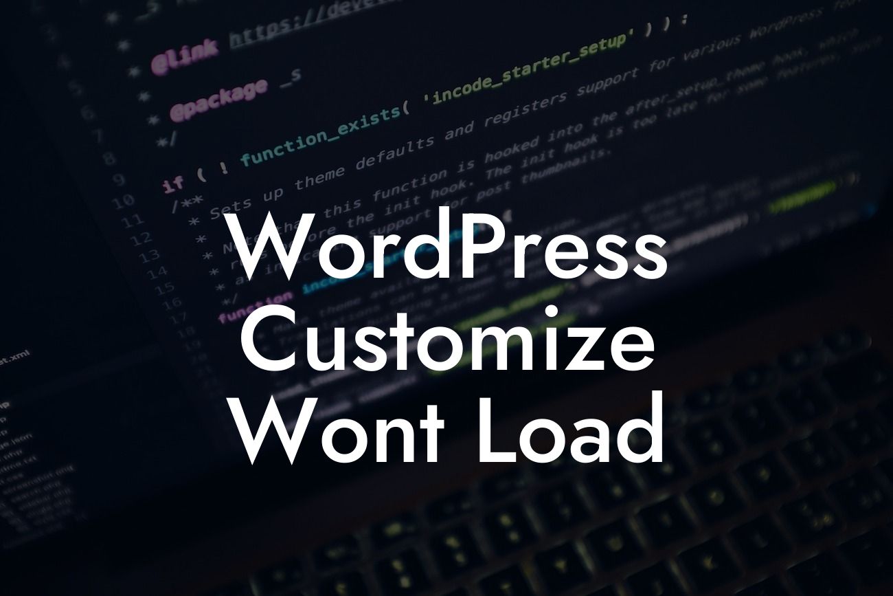 WordPress Customize Won'T Load