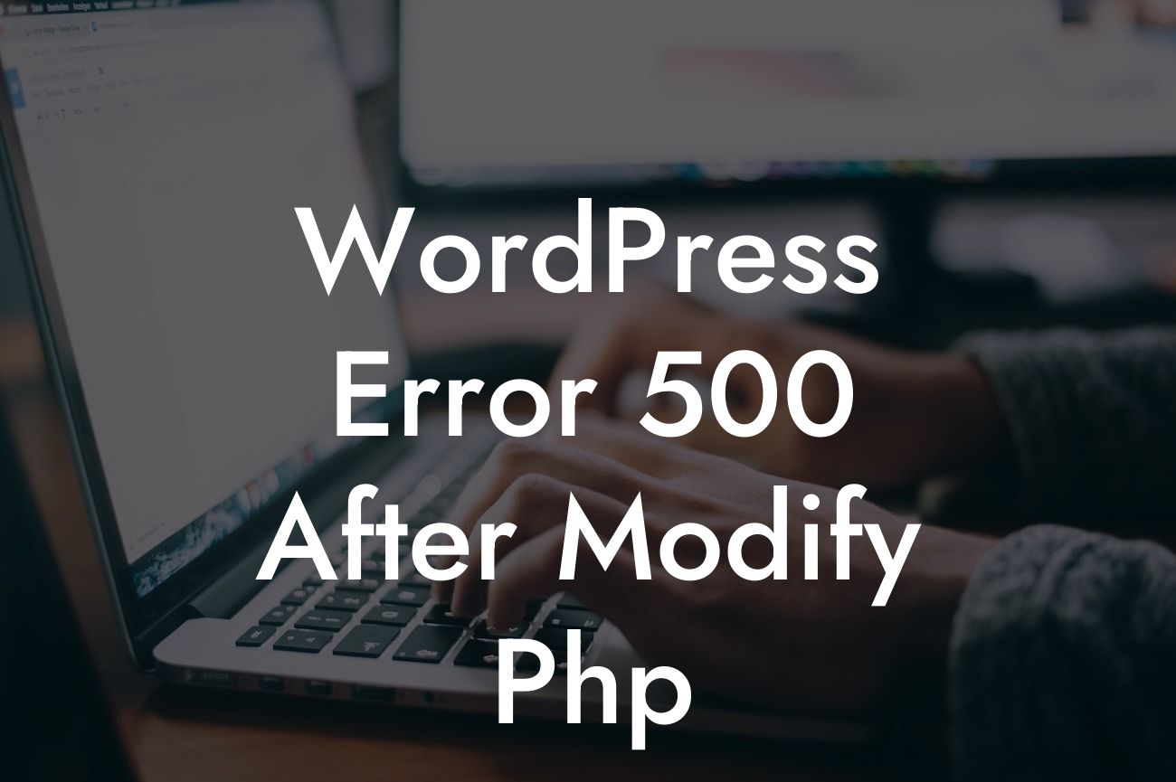 WordPress Error 500 After Modify Php