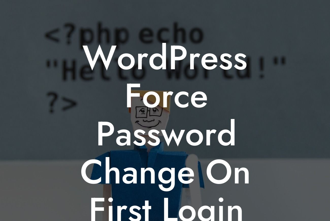 WordPress Force Password Change On First Login