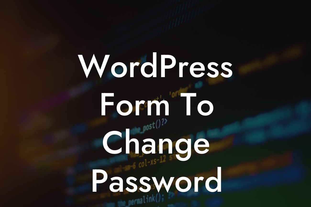 WordPress Form To Change Password