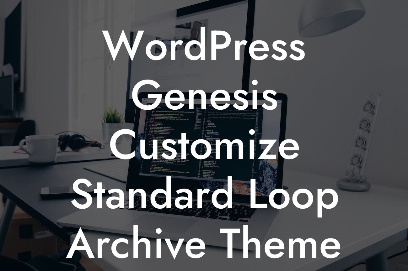 WordPress Genesis Customize Standard Loop Archive Theme Template