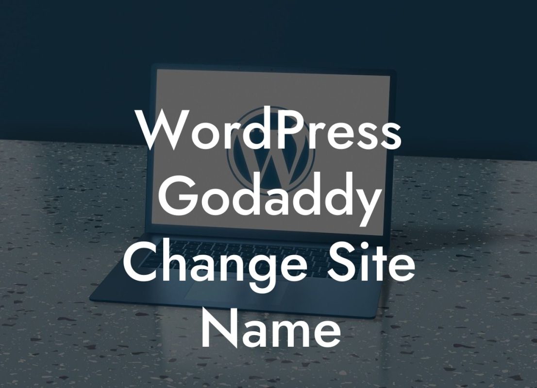 WordPress Godaddy Change Site Name