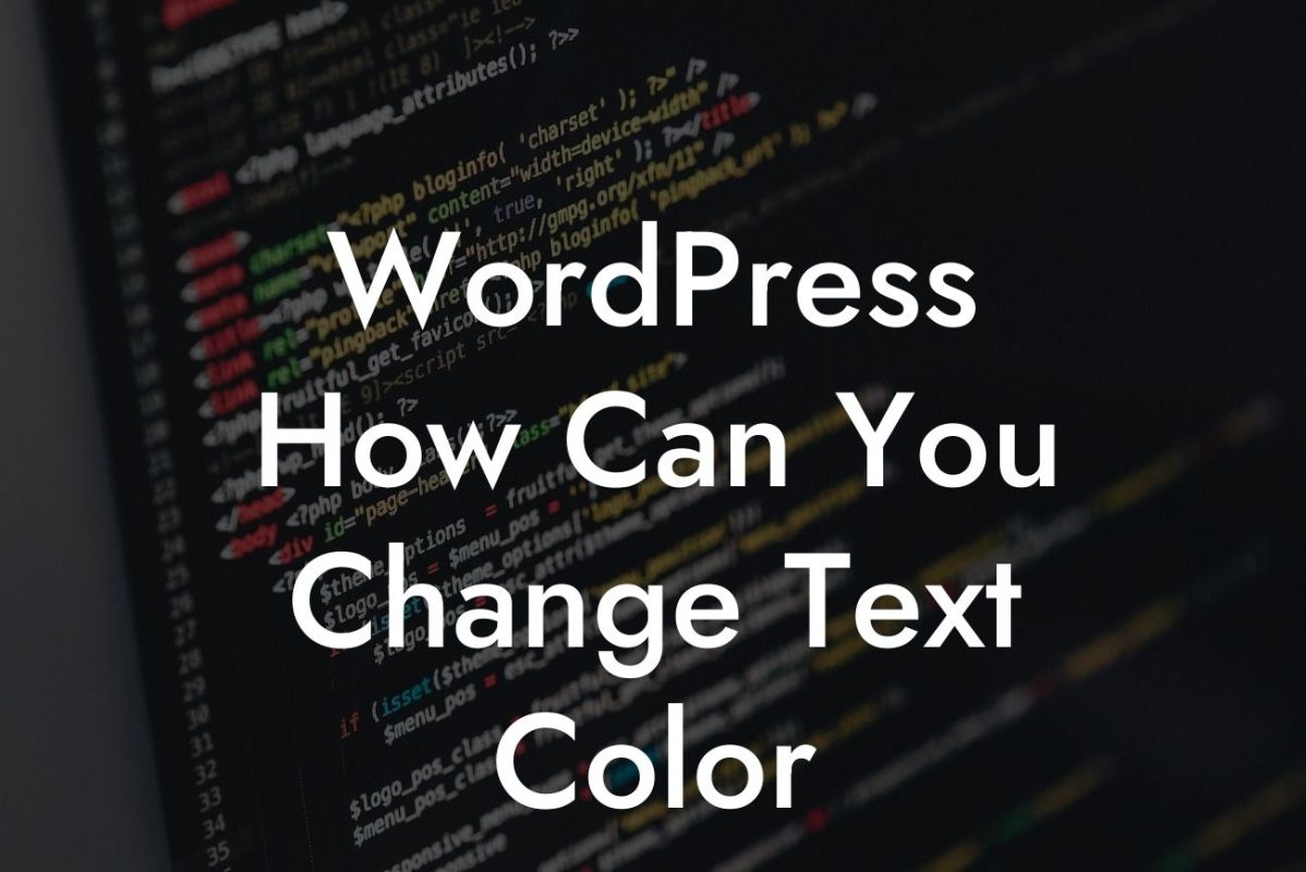 WordPress How Can You Change Text Color