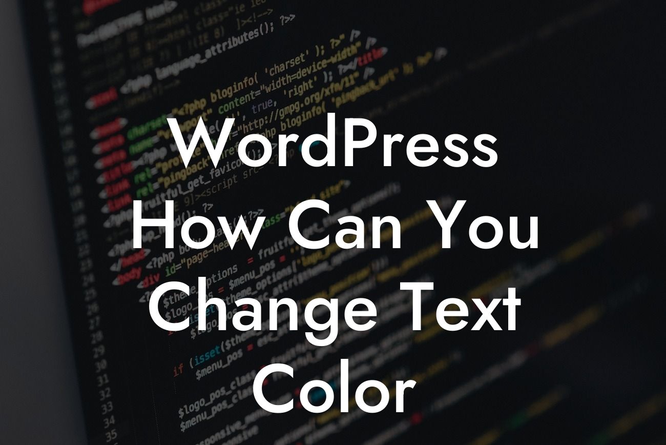 WordPress How Can You Change Text Color