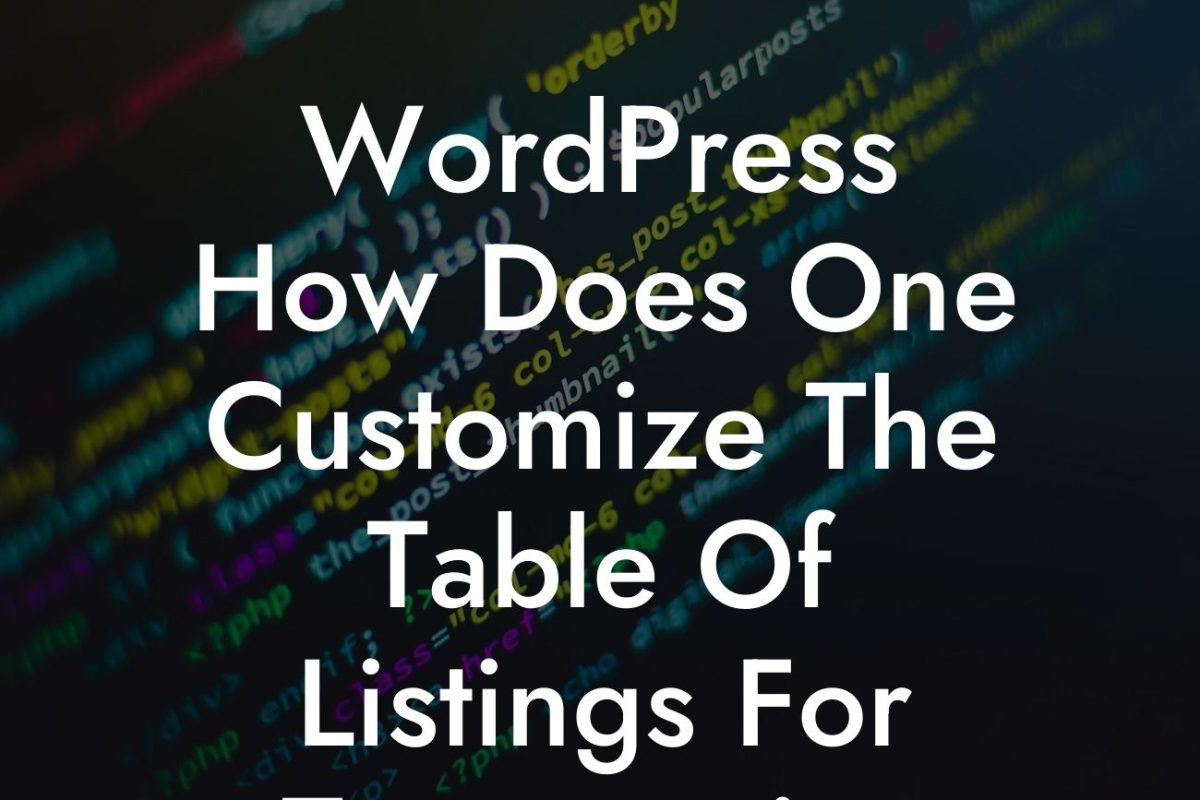 WordPress How Does One Customize The Table Of Listings For Taxonomies