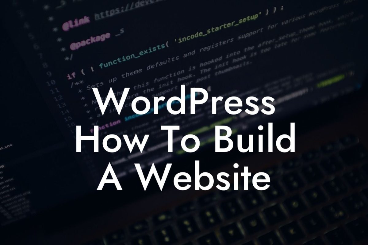 WordPress How To Build A Website