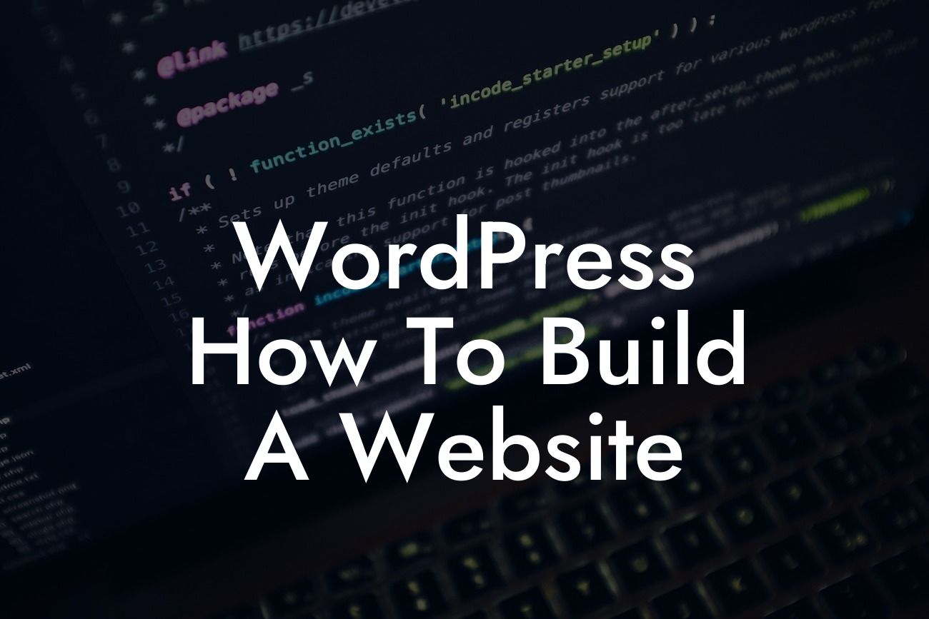 WordPress How To Build A Website