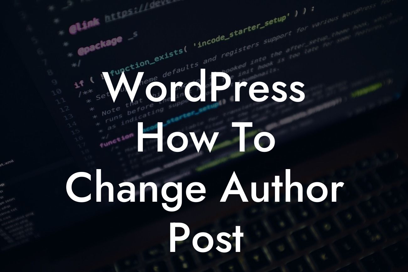 WordPress How To Change Author Post