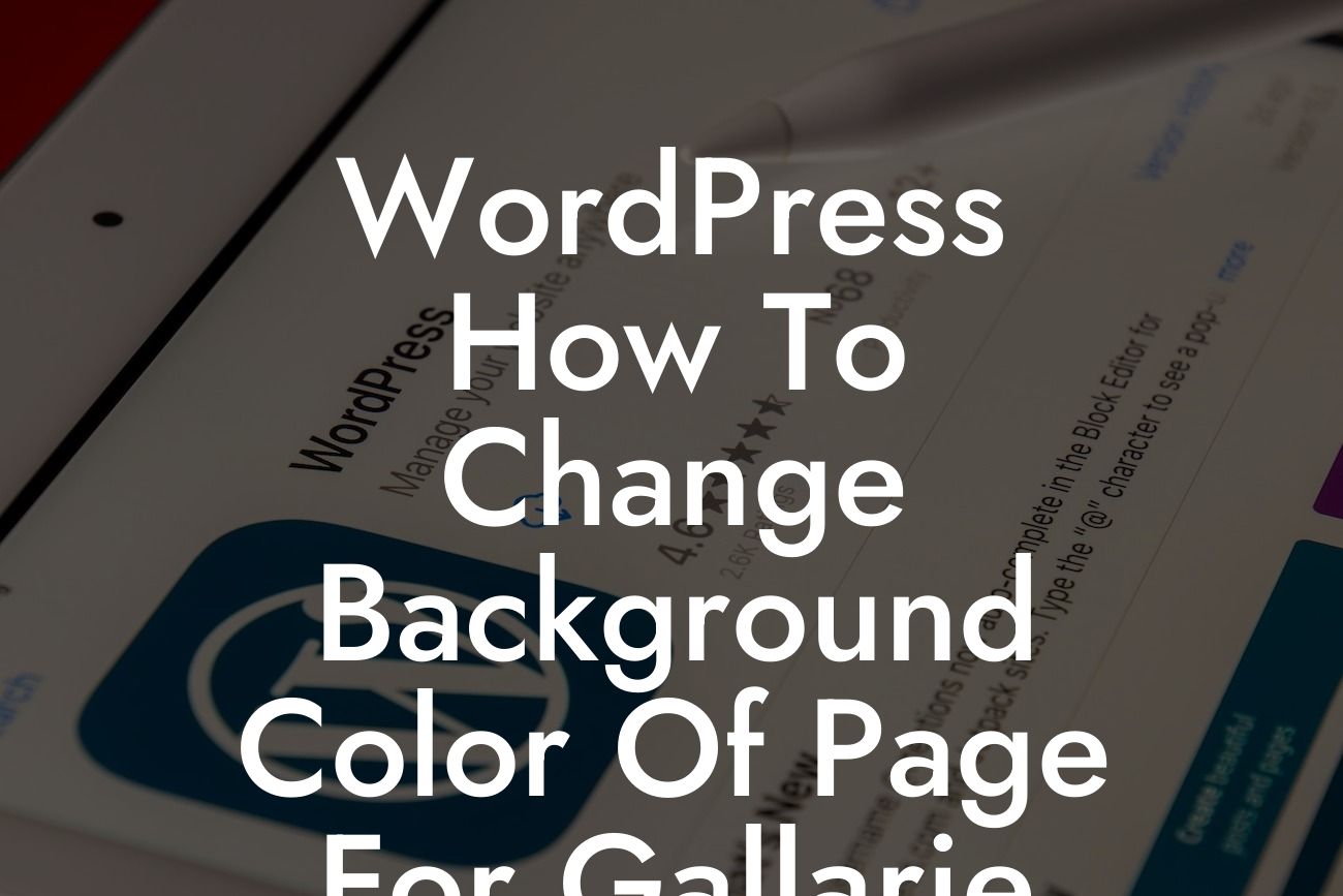 WordPress How To Change Background Color Of Page For Gallarie