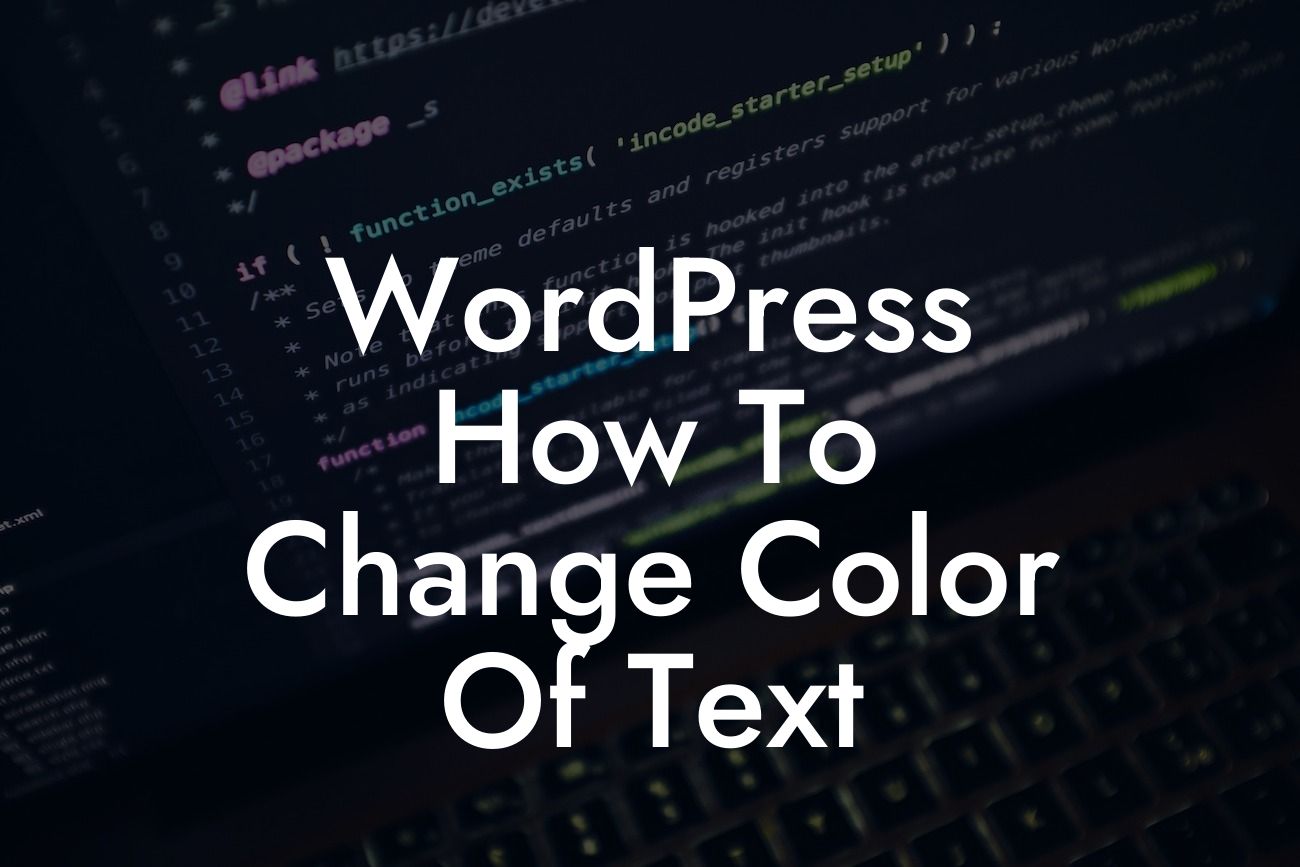 WordPress How To Change Color Of Text