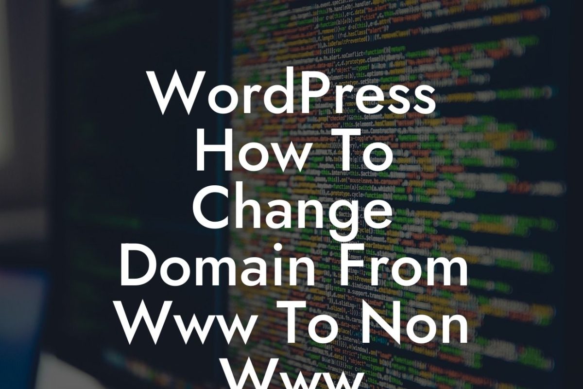 WordPress How To Change Domain From Www To Non Www