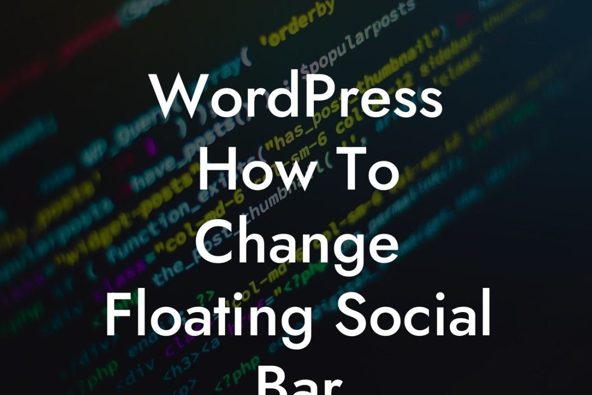 WordPress How To Change Floating Social Bar