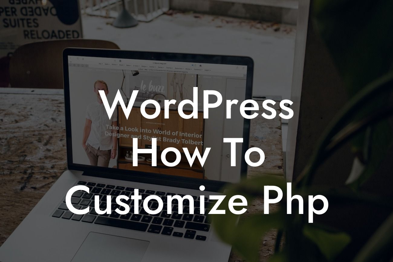 WordPress How To Customize Php