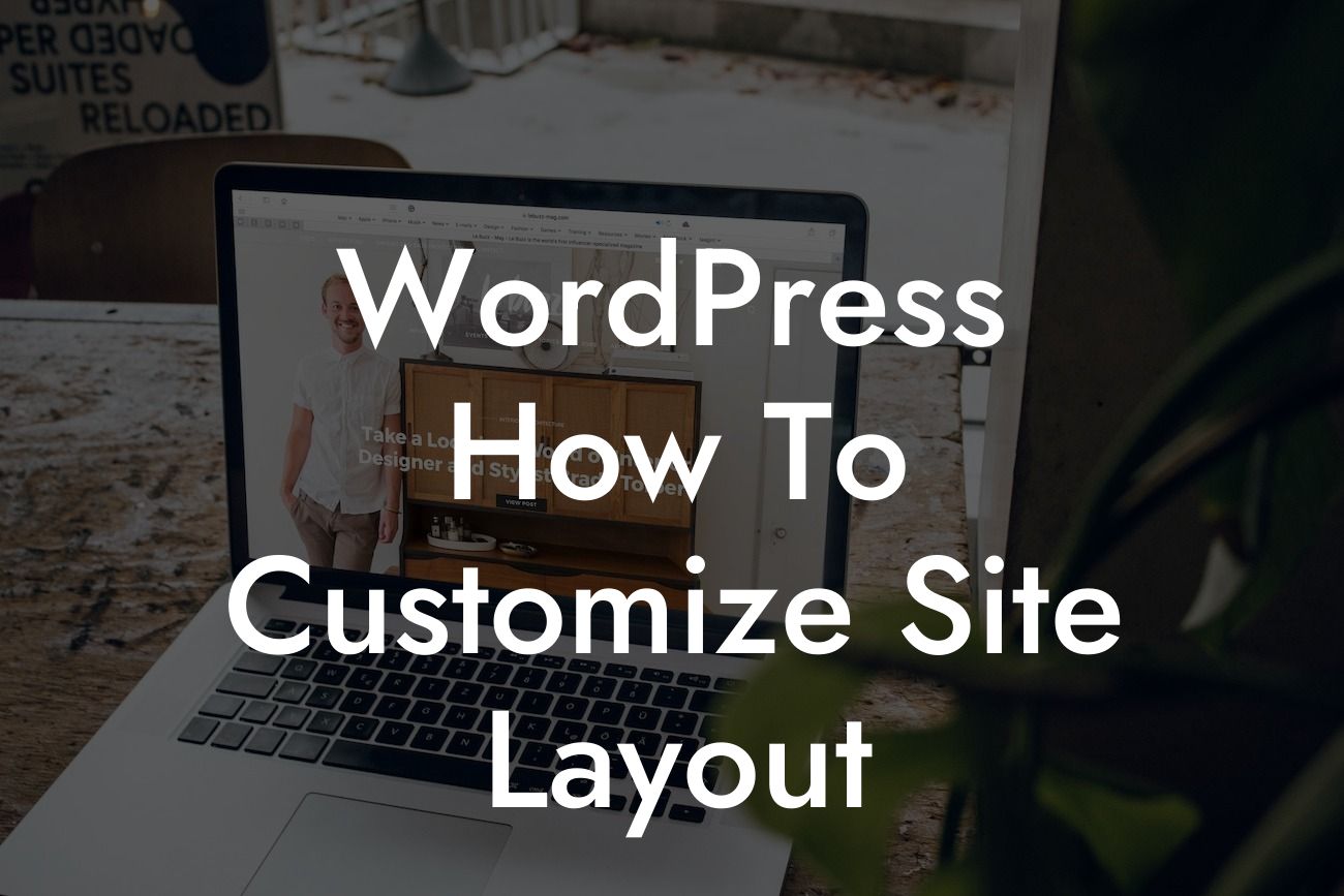 WordPress How To Customize Site Layout