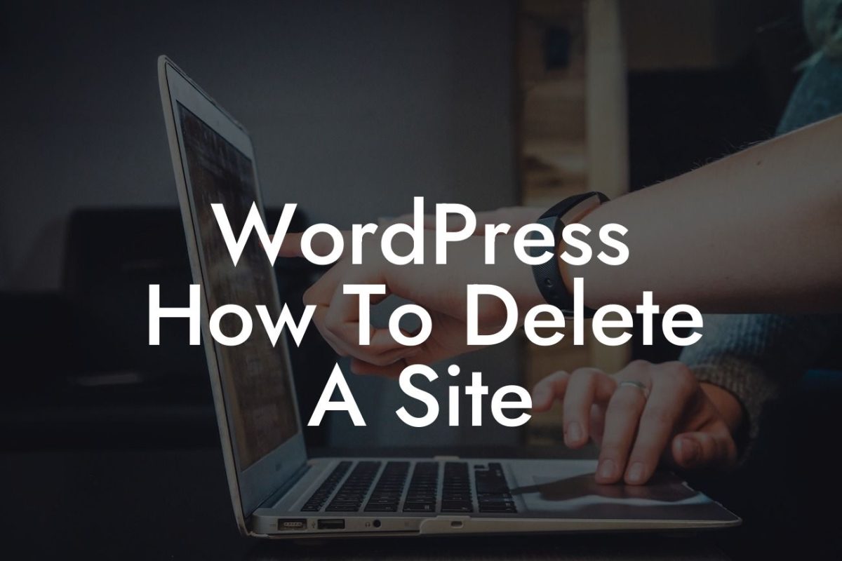 WordPress How To Delete A Site