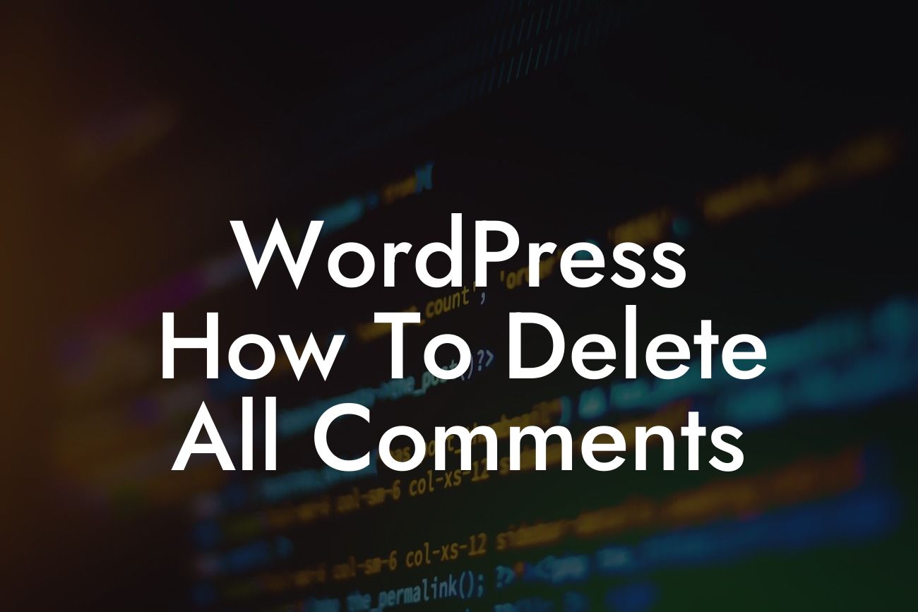 WordPress How To Delete All Comments