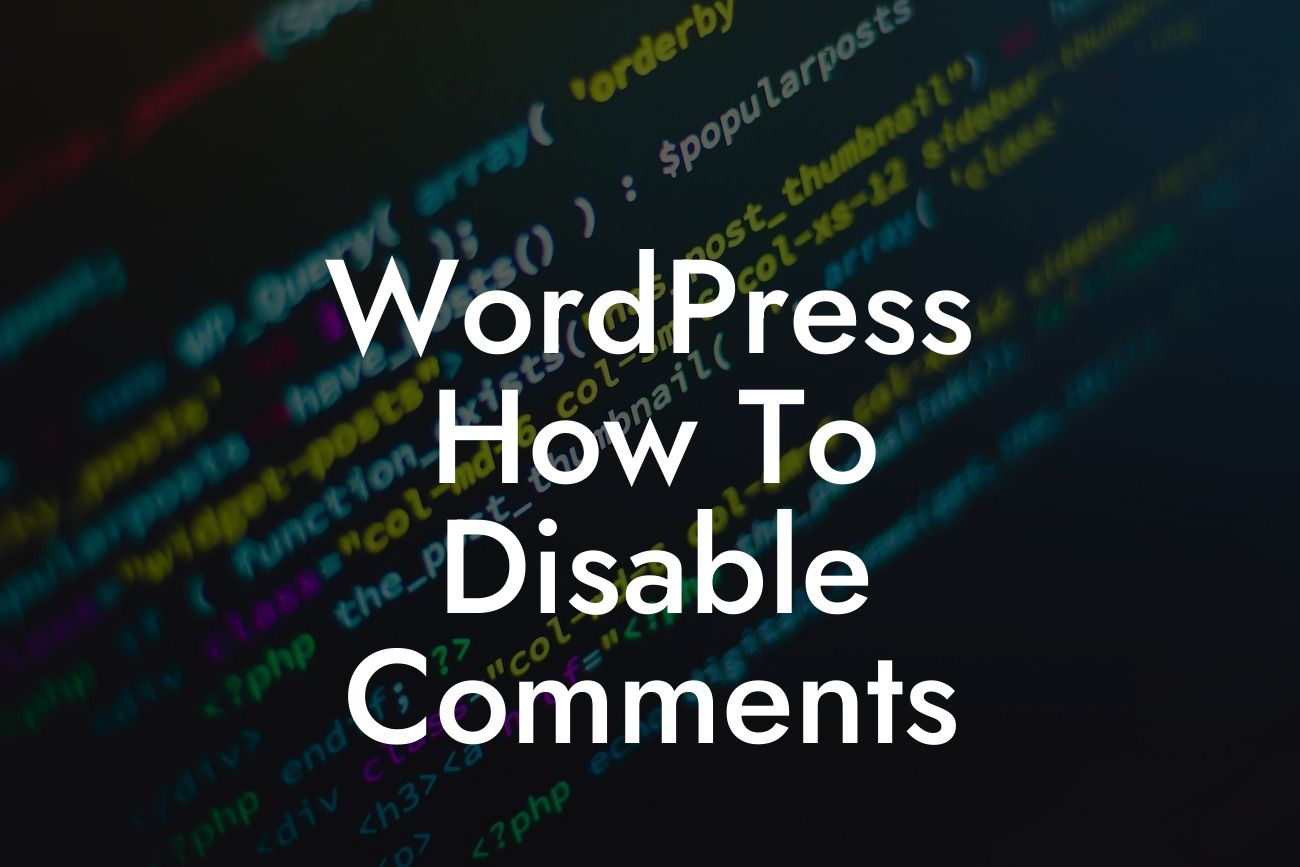 WordPress How To Disable Comments