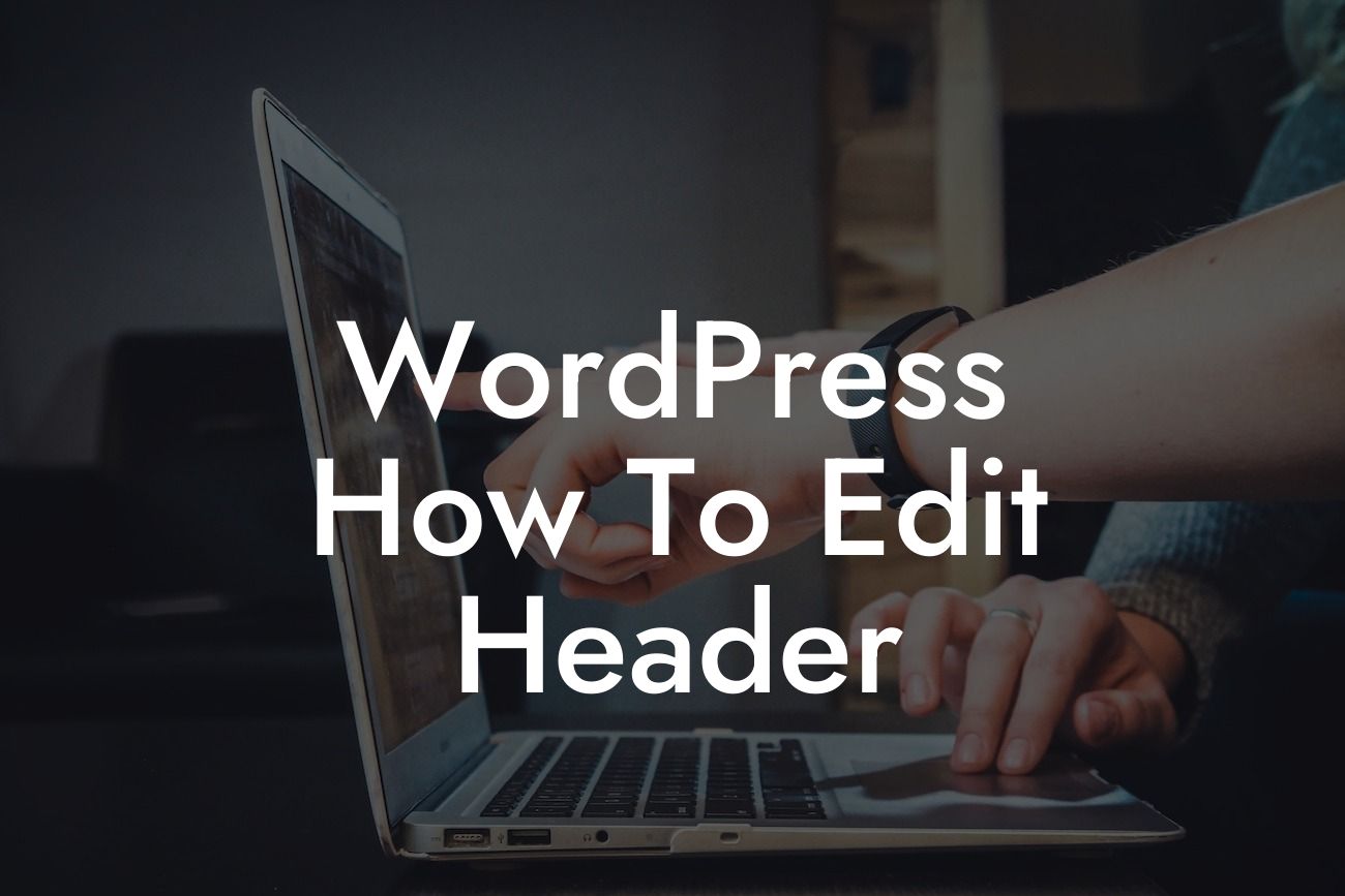 WordPress How To Edit Header