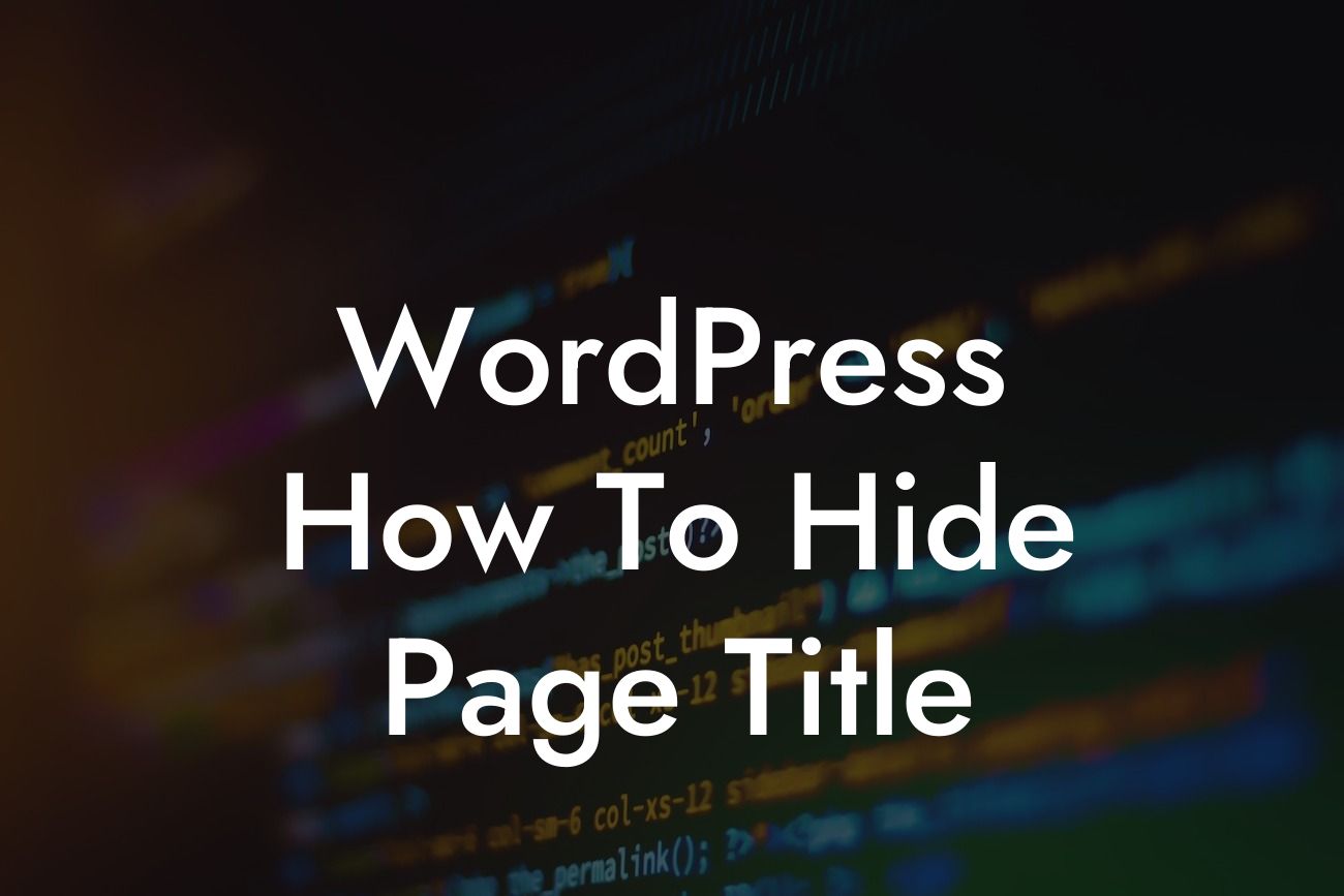 WordPress How To Hide Page Title