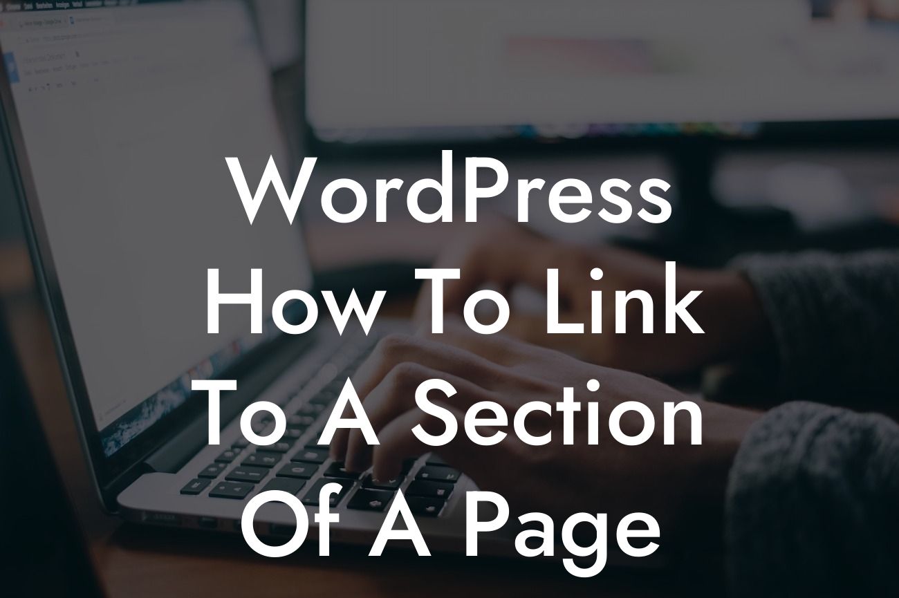 WordPress How To Link To A Section Of A Page