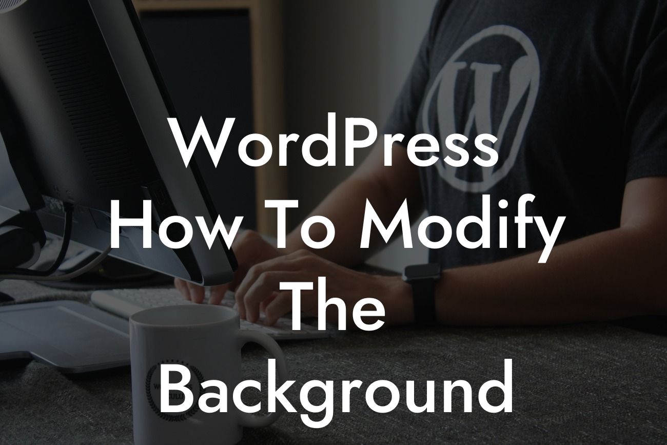 WordPress How To Modify The Background